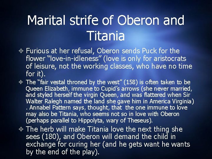 Marital strife of Oberon and Titania Furious at her refusal, Oberon sends Puck for Marital strife of Oberon and Titania Furious at her refusal, Oberon sends Puck for