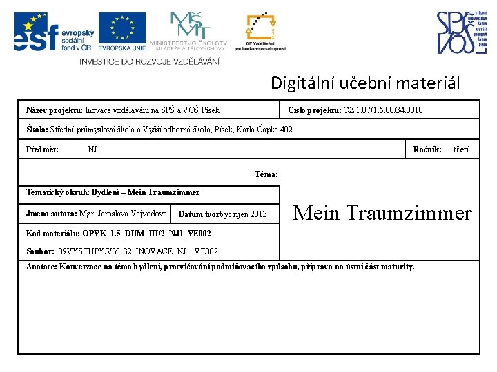 Digitální učební materiál Název projektu: Inovace vzdělávání na SPŠ a VOŠ Písek Číslo projektu: