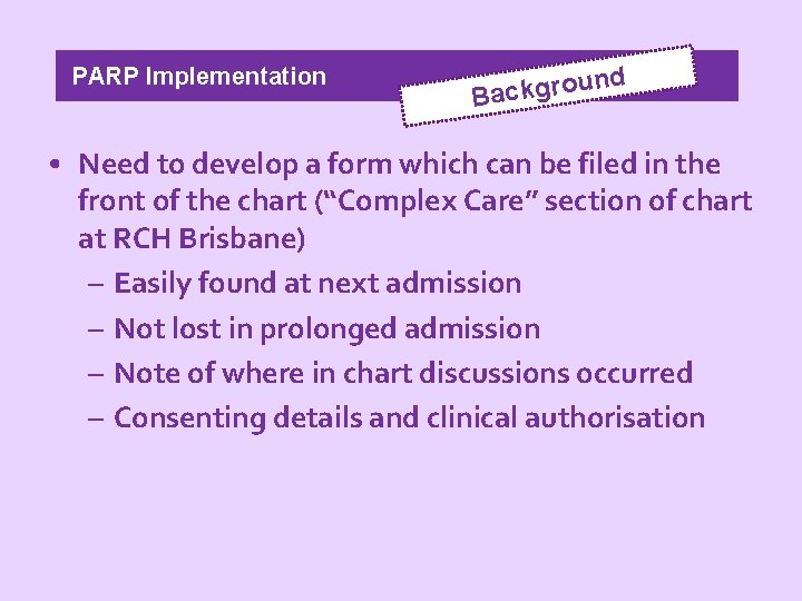 PARP Implementation d un Backgro • Need to develop a form which can be