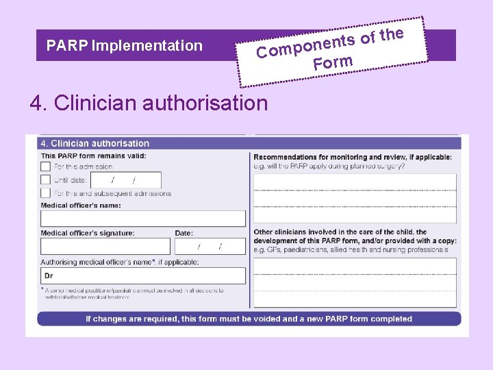PARP Implementation h t f o s t n e Compon Form 4. Clinician