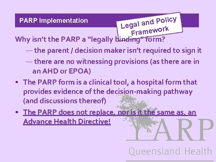 PARP Implementation y c i l o P d Legal an ork Framew Why