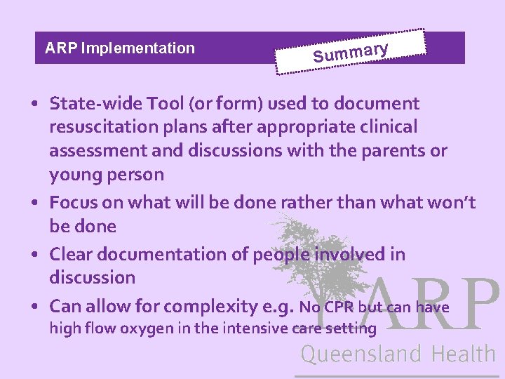 ARP Implementation ry Summa • State-wide Tool (or form) used to document resuscitation plans