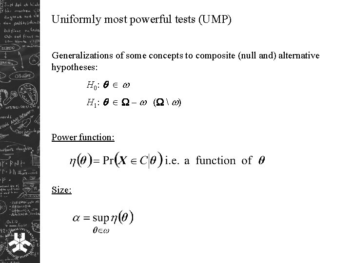 Uniformly most powerful tests (UMP) Generalizations of some concepts to composite (null and) alternative