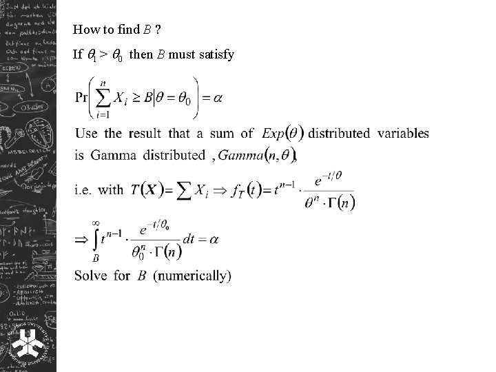 How to find B ? If 1 > 0 then B must satisfy 