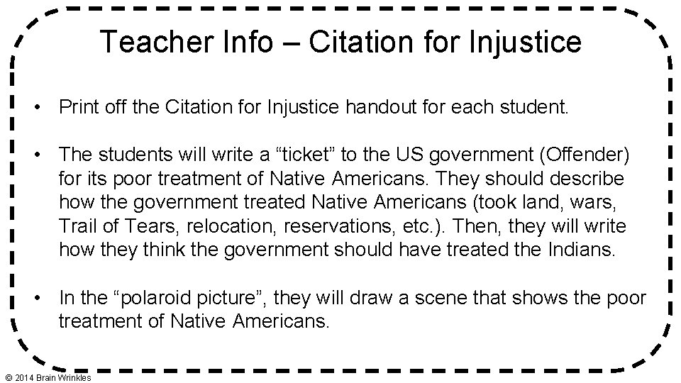 Teacher Info – Citation for Injustice • Print off the Citation for Injustice handout