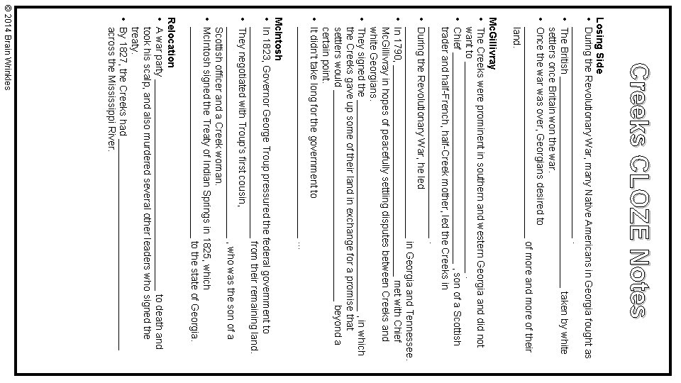 Creeks CLOZE Notes Losing Side • During the Revolutionary War, many Native Americans in