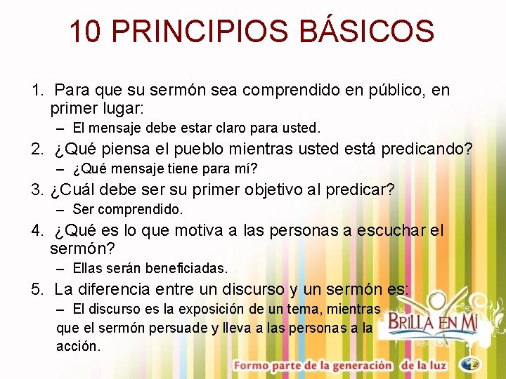 10 PRINCIPIOS BÁSICOS 1. Para que su sermón sea comprendido en público, en primer 10 PRINCIPIOS BÁSICOS 1. Para que su sermón sea comprendido en público, en primer