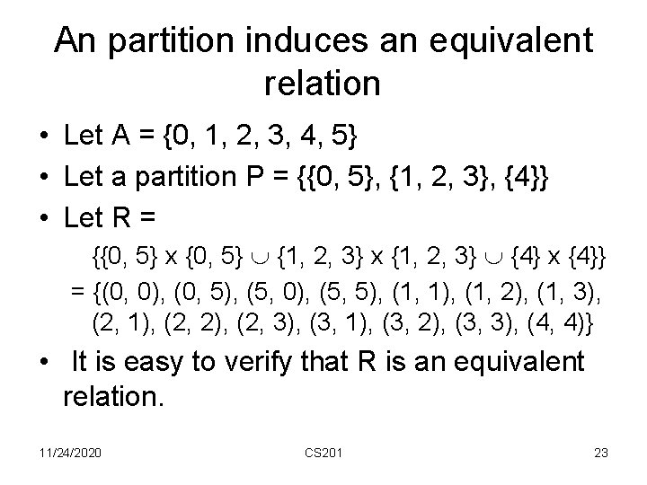 An partition induces an equivalent relation • Let A = {0, 1, 2, 3,