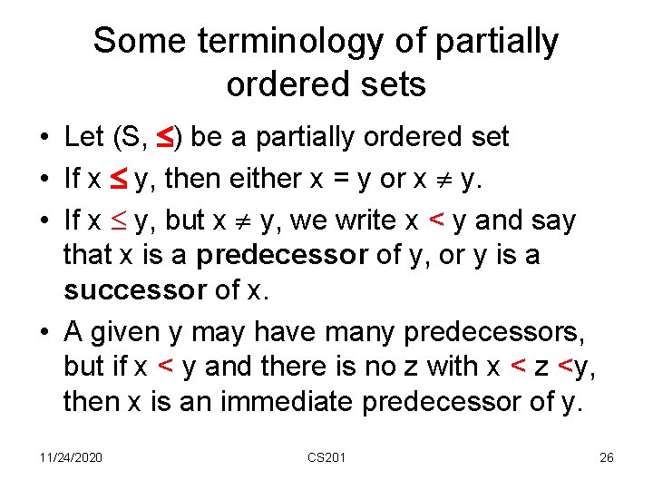 Some terminology of partially ordered sets • Let (S, ) be a partially ordered