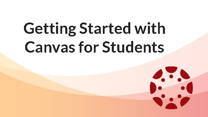 Getting Started with Canvas for Students 