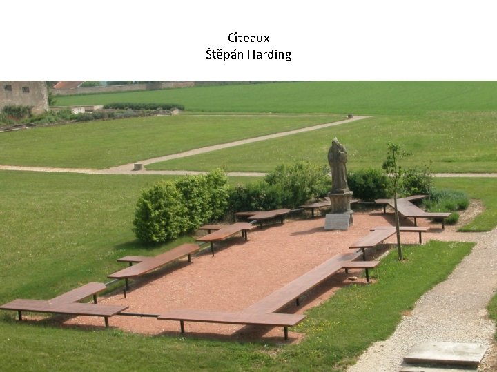 Cîteaux Štěpán Harding 