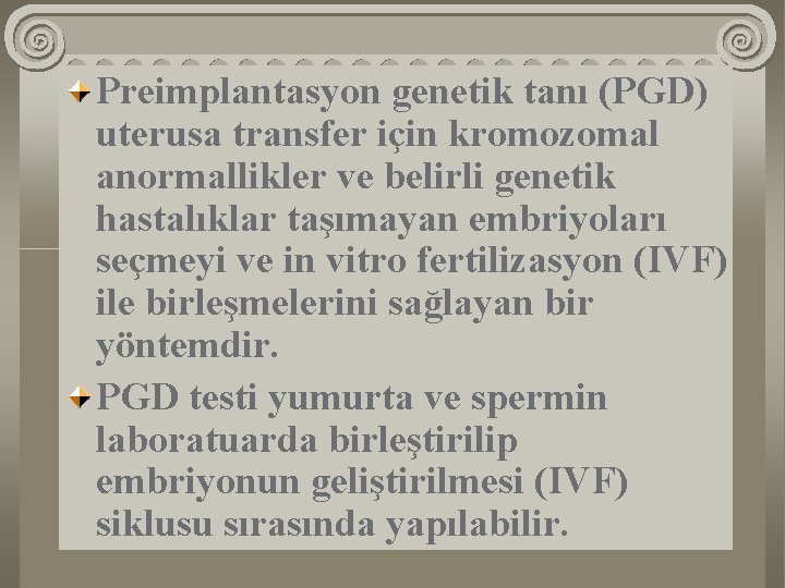 Preimplantasyon genetik tanı (PGD) uterusa transfer için kromozomal anormallikler ve belirli genetik hastalıklar taşımayan