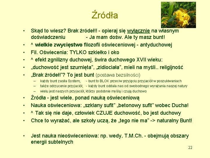 Źródła • • • Skąd to wiesz? Brak źródeł!! - opieraj się wyłącznie na