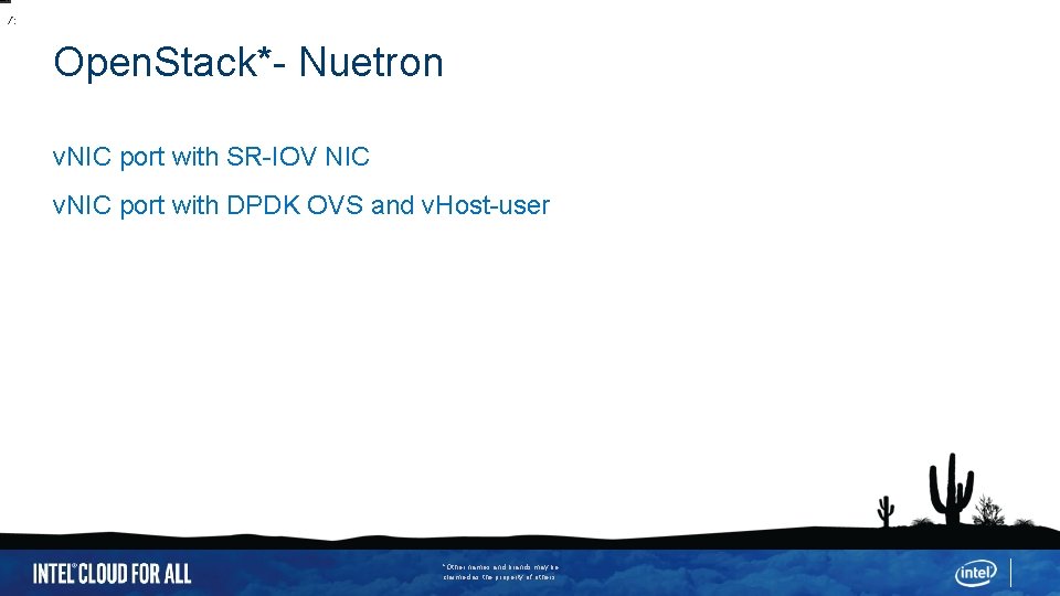 2. /: Open. Stack*- Nuetron v. NIC port with SR-IOV NIC v. NIC port