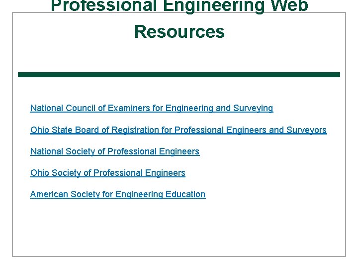 Professional Engineering Web Resources National Council of Examiners for Engineering and Surveying Ohio State