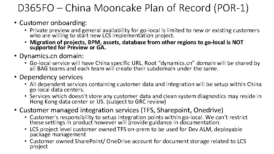 D 365 FO – China Mooncake Plan of Record (POR-1) • Customer onboarding: •