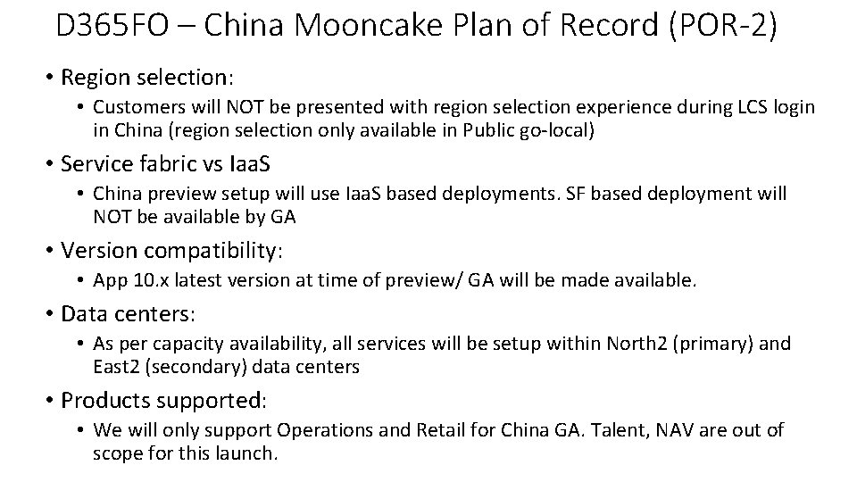 D 365 FO – China Mooncake Plan of Record (POR-2) • Region selection: •