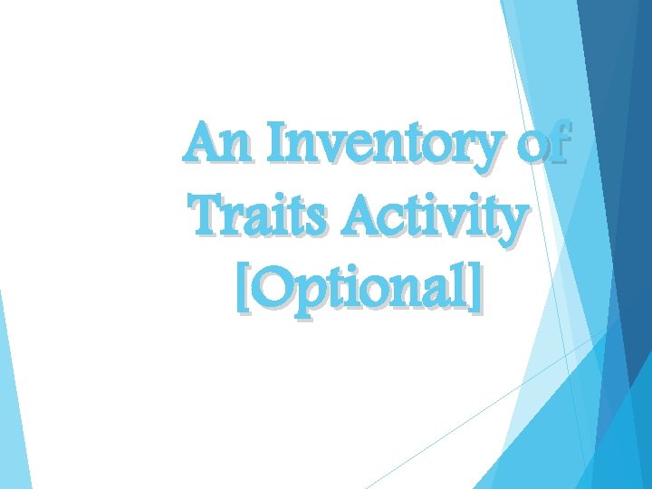 An Inventory of Traits Activity [Optional] 