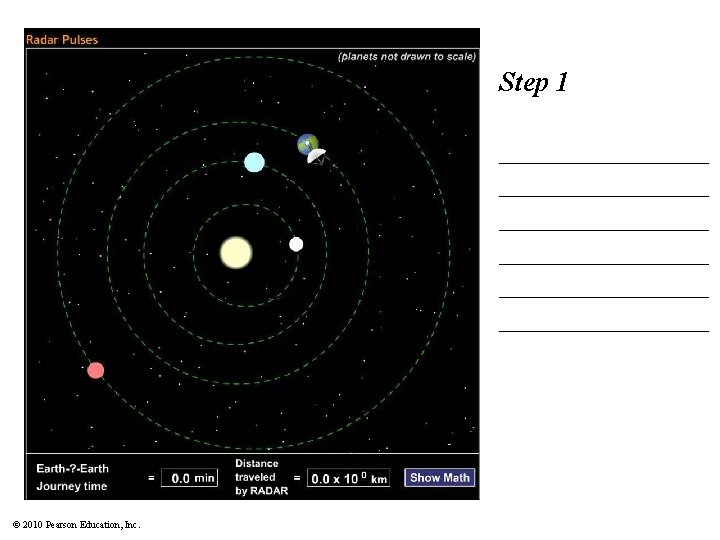 Step 1 _______________ _______________ © 2010 Pearson Education, Inc. 