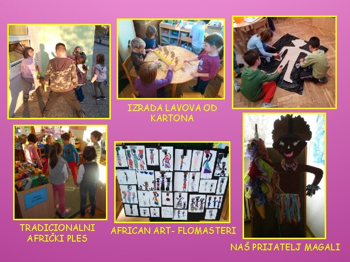 IZRADA LAVOVA OD KARTONA TRADICIONALNI AFRIČKI PLES AFRICAN ART- FLOMASTERI NAŠ PRIJATELJ MAGALI IZRADA LAVOVA OD KARTONA TRADICIONALNI AFRIČKI PLES AFRICAN ART- FLOMASTERI NAŠ PRIJATELJ MAGALI