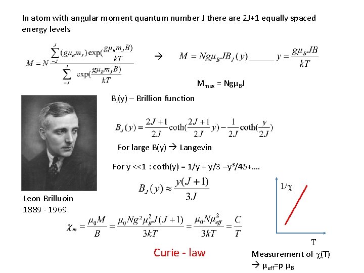 In atom with angular moment quantum number J there are 2 J+1 equally spaced