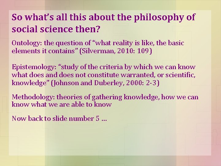 So what’s all this about the philosophy of social science then? Ontology: the question