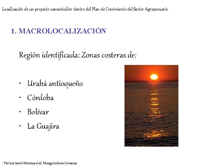 Localización de un proyecto camaricultor dentro del Plan de Crecimiento del Sector Agropecuario 1.