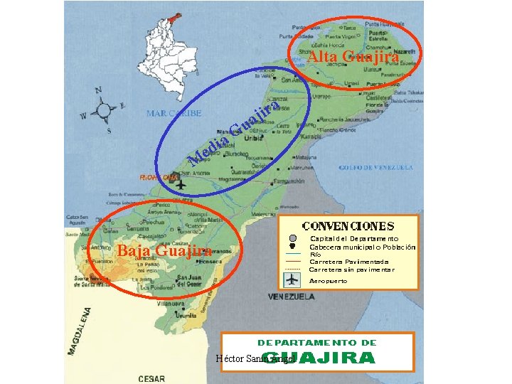 Alta Guajira u G a a r i aj i ed M Baja Guajira