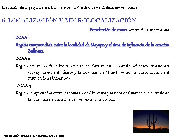 Localización de un proyecto camaricultor dentro del Plan de Crecimiento del Sector Agropecuario 6.