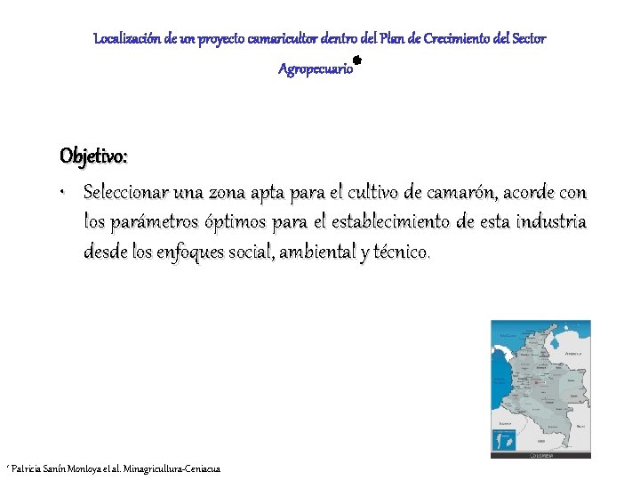 Localización de un proyecto camaricultor dentro del Plan de Crecimiento del Sector Agropecuario *