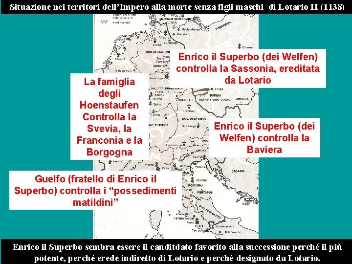 Situazione nei territori dell’Impero alla morte senza figli maschi di Lotario II (1138) z