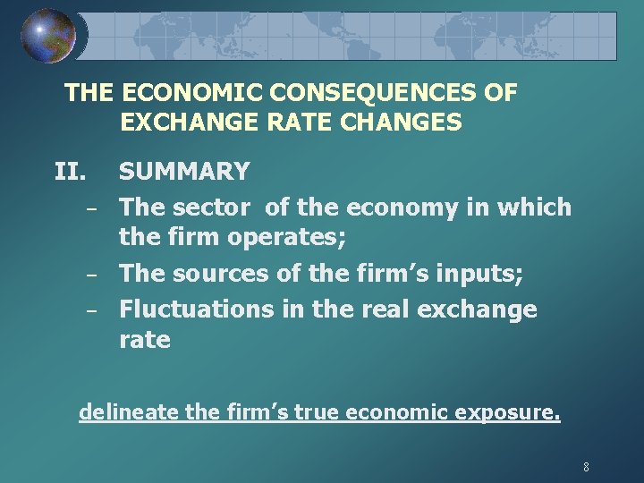 THE ECONOMIC CONSEQUENCES OF EXCHANGE RATE CHANGES II. – – – SUMMARY The sector THE ECONOMIC CONSEQUENCES OF EXCHANGE RATE CHANGES II. – – – SUMMARY The sector