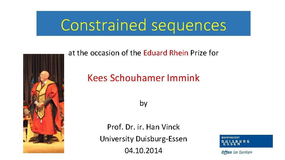 Constrained sequences at the occasion of the Eduard Rhein Prize for Kees Schouhamer Immink