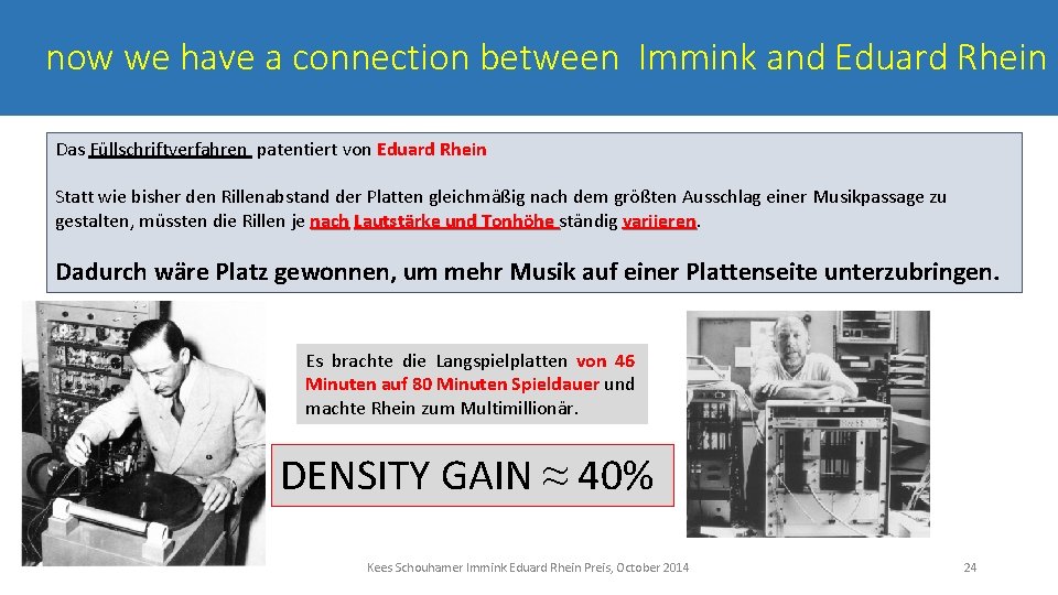 now we have a connection between Immink and Eduard Rhein Das Füllschriftverfahren patentiert von