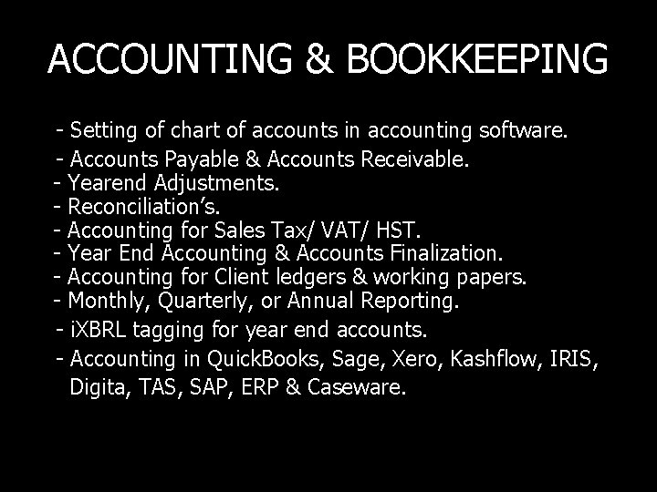 ACCOUNTING & BOOKKEEPING - Setting of chart of accounts in accounting software. - Accounts