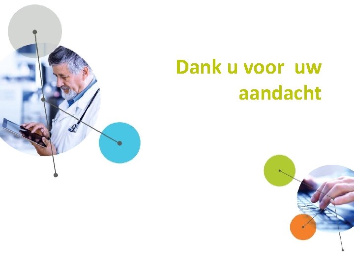 Dank u voor uw aandacht 
