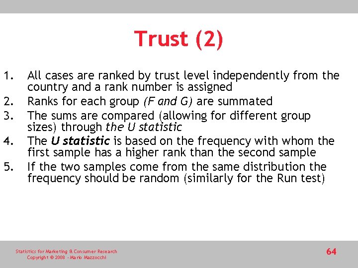 Trust (2) 1. 2. 3. 4. 5. All cases are ranked by trust level Trust (2) 1. 2. 3. 4. 5. All cases are ranked by trust level