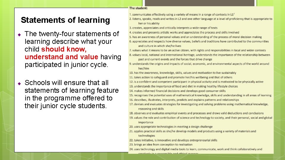 Statements of learning ◆ ◆ The twenty-four statements of learning describe what your child