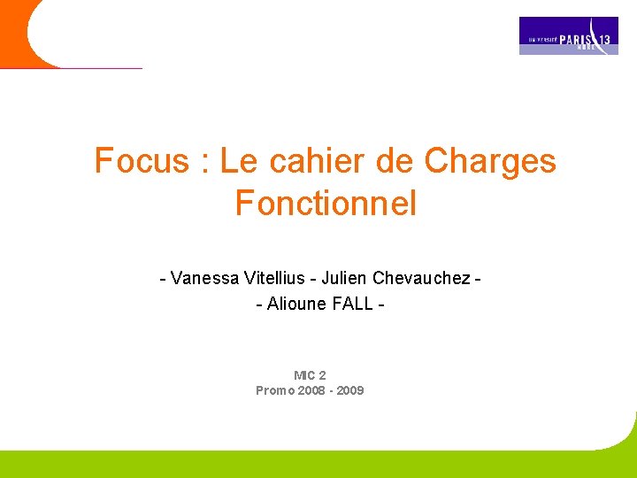 Focus : Le cahier de Charges Fonctionnel - Vanessa Vitellius - Julien Chevauchez -