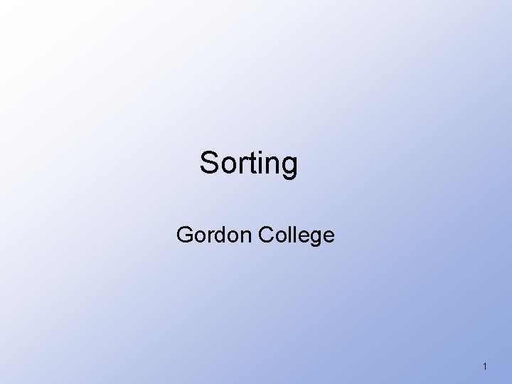 Sorting Gordon College 1 