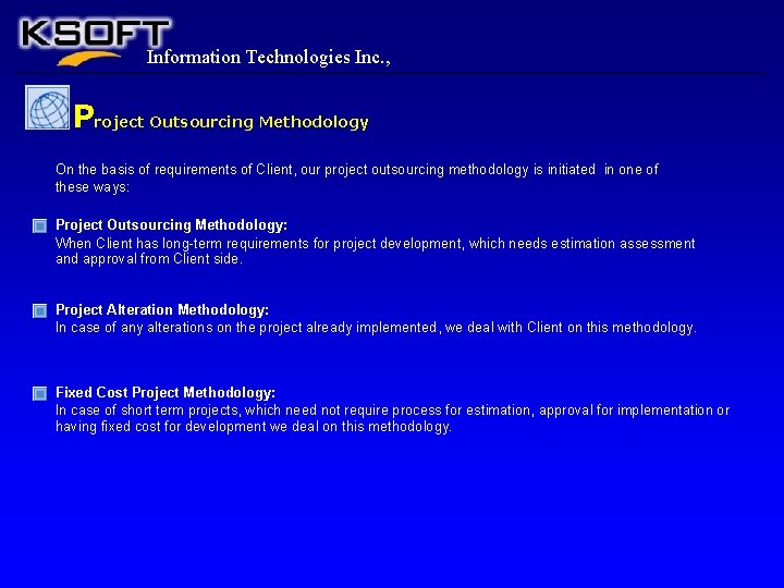 Information Technologies Inc. , Project Outsourcing Methodology On the basis of requirements of Client,