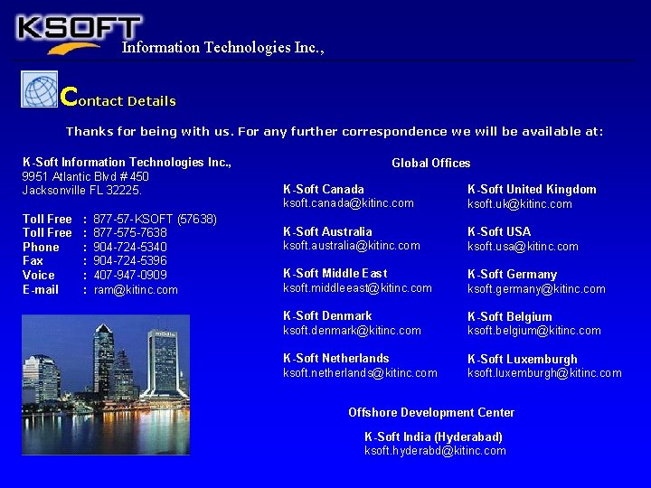 Information Technologies Inc. , Contact Details Thanks for being with us. For any further