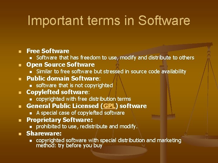 Important terms in Software n Free Software n n Open Source Software n n