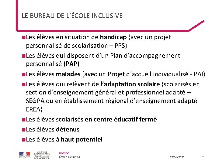 LE BUREAU DE L’ÉCOLE INCLUSIVE ■Les élèves en situation de handicap (avec un projet LE BUREAU DE L’ÉCOLE INCLUSIVE ■Les élèves en situation de handicap (avec un projet
