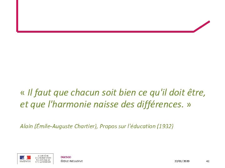 « Il faut que chacun soit bien ce qu'il doit être, et que « Il faut que chacun soit bien ce qu'il doit être, et que