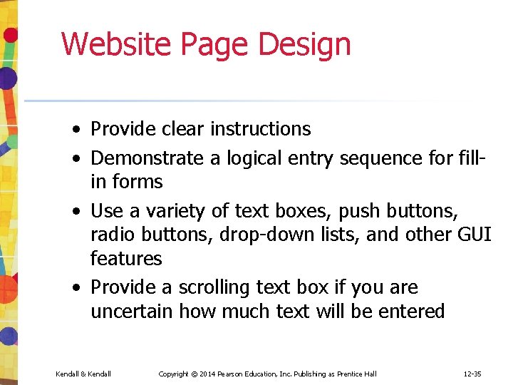 Website Page Design • Provide clear instructions • Demonstrate a logical entry sequence for Website Page Design • Provide clear instructions • Demonstrate a logical entry sequence for