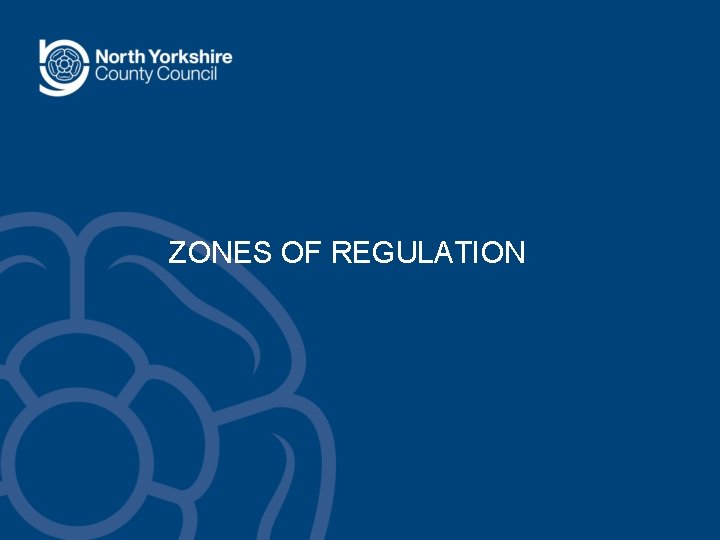 ZONES OF REGULATION ZONES OF REGULATION