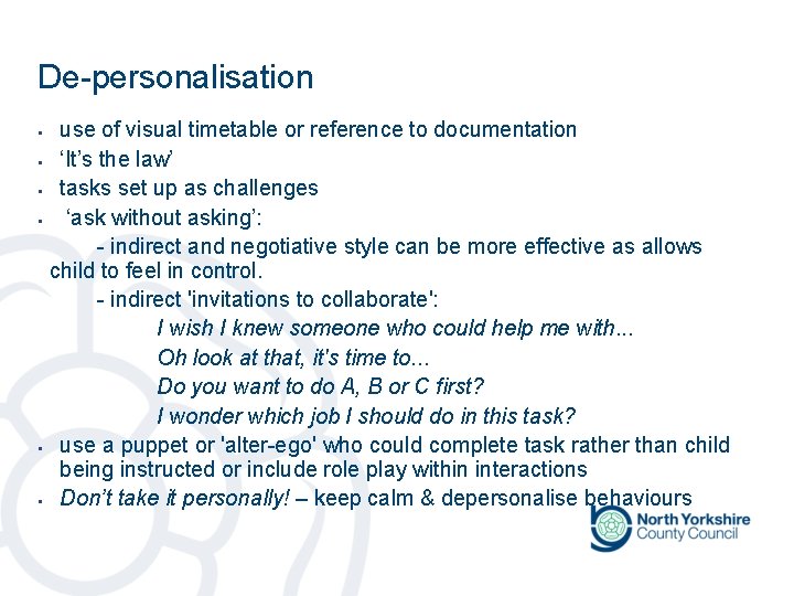 De-personalisation § § § use of visual timetable or reference to documentation ‘It’s the De-personalisation § § § use of visual timetable or reference to documentation ‘It’s the