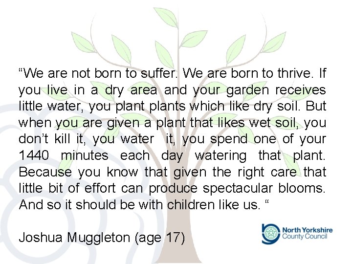 “We are not born to suffer. We are born to thrive. If you live “We are not born to suffer. We are born to thrive. If you live