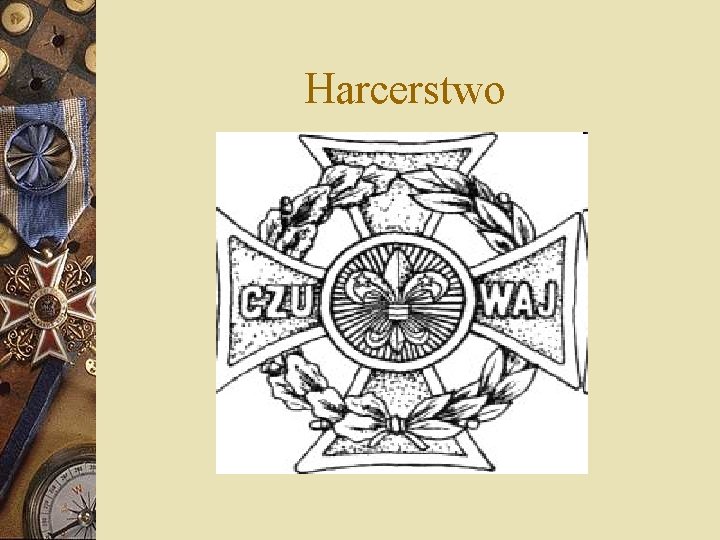 Harcerstwo Harcerstwo